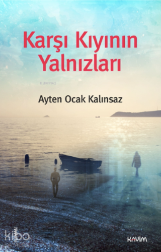 Karşı Kıyının Yalnızları