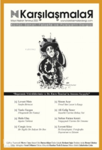 Karşılaşmalar;Kültür, Sanat, Felsefe ve Psikiyatri Dergisi