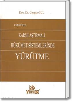 Karşılaştırmalı Hükümet Sistemlerinde Yürütme