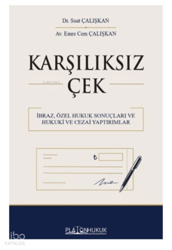 Karşılıksız Çek | Suat Çalışkan | Platon Hukuk Yayınevi