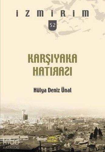 Karşıyaka Hatırası; İzmirim 52