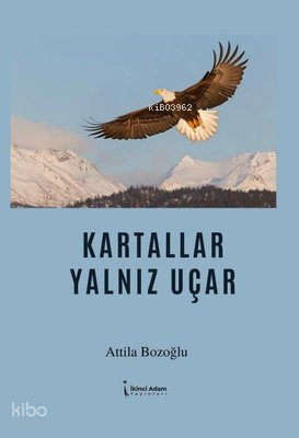 Kartallar Yalnız Uçar