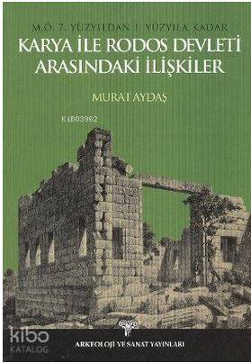 Karya İle Rodos Devleti Arasındaki İlişkiler; M.Ö. 7. Yüzyıldan 1. Yüzyıla Kadar
