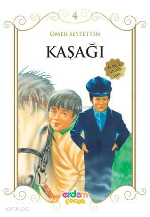 Kaşağı; +10 yaş | Ömer Seyfettin | Erdem Çocuk