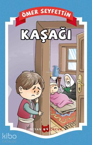 Kaşağı | Ömer Seyfettin | Beyan Çocuk