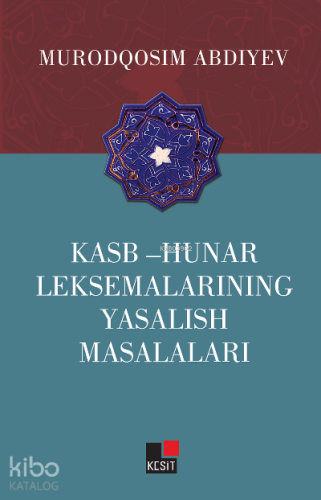 Kasb- Hunar Leksemalarining Yasalish Masalaları