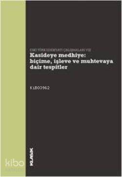 Kasîdeye Medhiye: Biçime, İşleve ve Muhtevaya Dair Tespitler