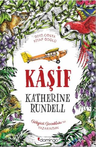 Kaşif | Katherine Rundell | Domingo Yayınevi
