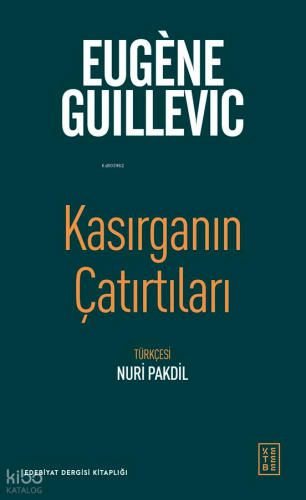 Kasırganın Çatırtıları | Eugene Guillevic | Ketebe Yayınları