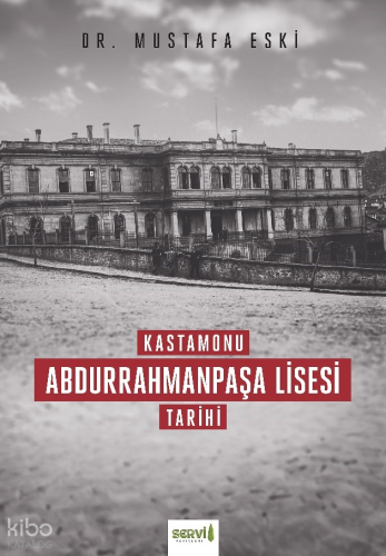 Kastamonu Abdurrahmanpaşa Lisesi Tarihi