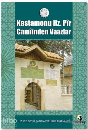 Kastamonu Hz. Pir Camiinden Vaazlar | Kolektif | Pamiray Yayınları
