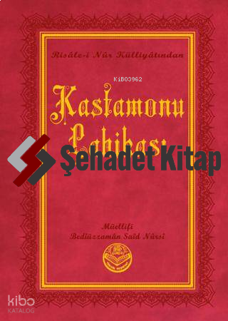 Kastamonu Lahikası (Büyük Boy) | Bediüzzaman Said Nursi | Tenvir Neşri