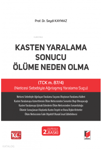 Kasten Yaralama Sonucu Ölüme Neden Olma