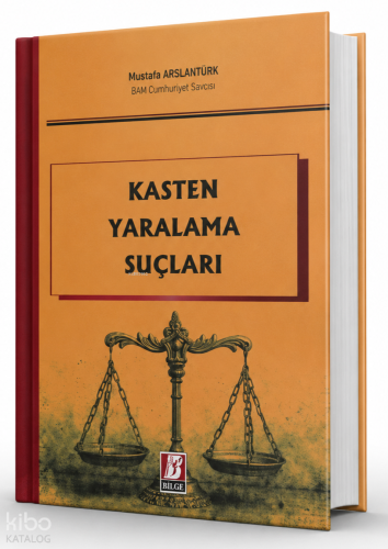 Kasten Yaralama Suçları