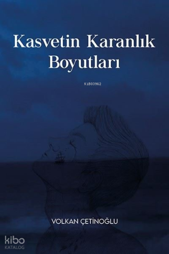 Kasvetin Karanlık Boyutları