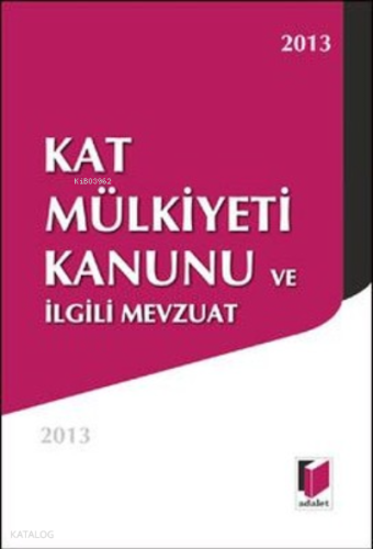 Kat Mülkiyeti Kanunu ve İlgili Mevzuat
