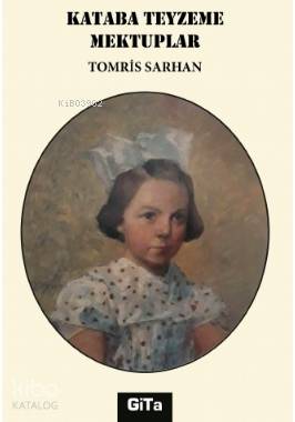 Kataba Teyzeme Mektuplar