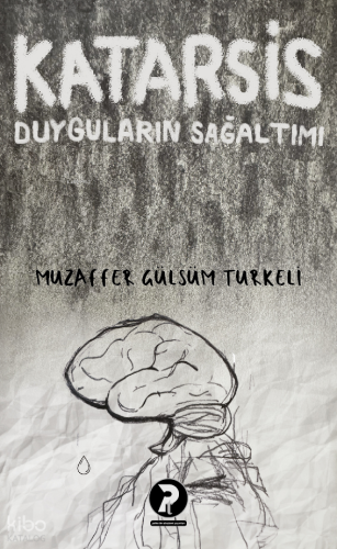 Katarsis Duyguların Sağaltımı