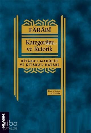 Kategoriler ve Retorik; Kitabu'l-Makulat ve Kitabu'l-Hatabe