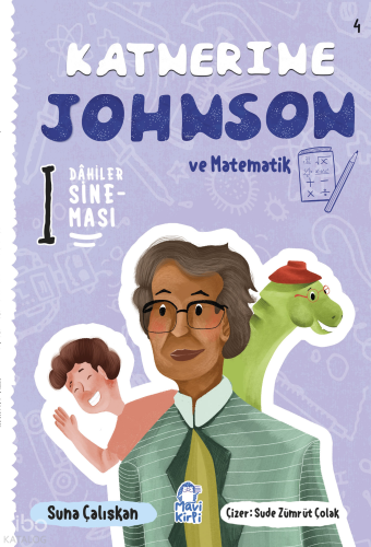 Katherine Johnson ve Matematik;Dahiler Sineması 4 | Suna Çalışkan | Ma