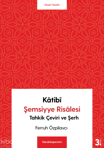 Katibi Şemsiyye Risalesi Tahkik Çeviri ve Şerh