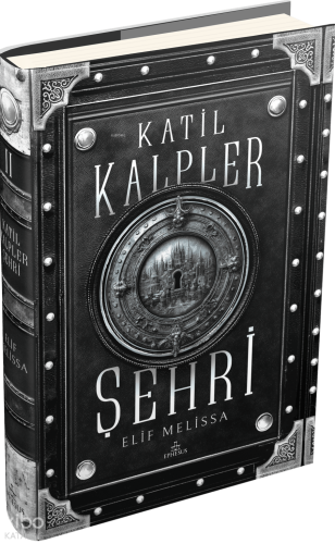 Katil Kalpler Şehri 2 (Ciltli) | Elif Melissa | Ephesus Yayınları