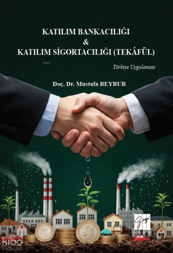 Katılım Bankacılığı & Katılım Sigortacılığı (Tekâfül) Türkiye Uygulaması