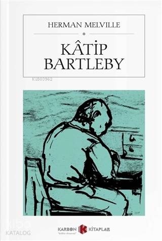 Katip Bartleby (Cep Boy) | Herman Melville | Karbon Kitaplar