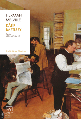 Kâtip Bartleby | Herman Melville | İthaki Yayınları