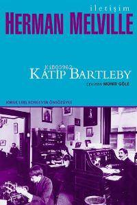 Katip Bartleby | Herman Melville | İletişim Yayınları