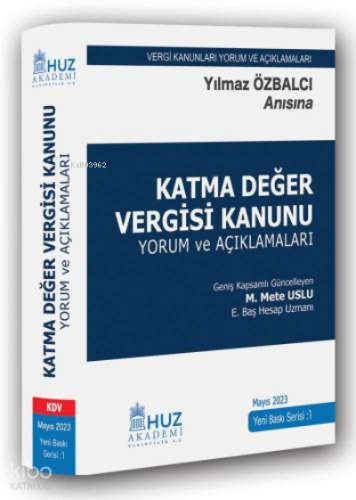 Katma Değer Vergisi Kanunu;Yılmaz Özbalcı Anısına