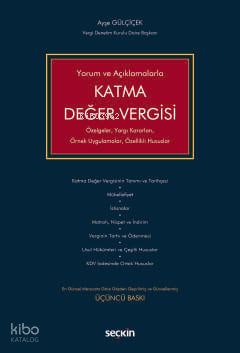 Katma Değer Vergisi;Özelgeler, Yargı Kararları, Örnek Uygulamalar, Özellikli Hususlar