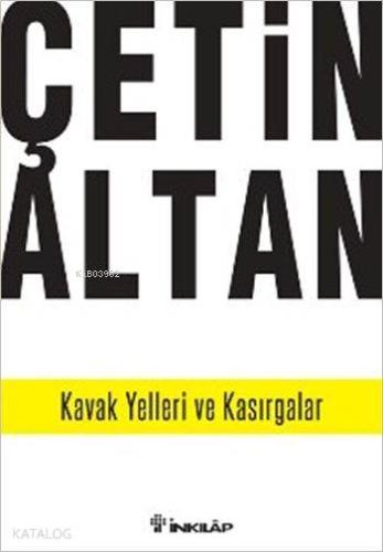 Kavak Yelleri ve Kasırgalar | Çetin Altan | İnkılâp Kitabevi