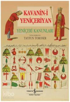 Kavanin-i Yeniçeriyan; Yeniçeri Kanunları