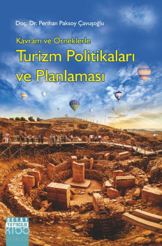 Kavram ve Örneklerle Turizm Politikaları ve Planlaması