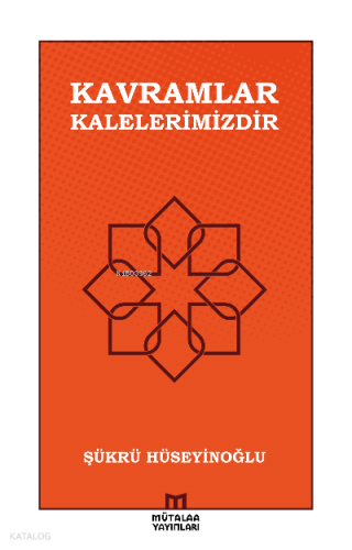 Kavramlar Kalelerimizdir