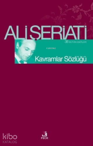 Kavramlar Sözlüğü | Ali Şeriati | Fecr Yayınları