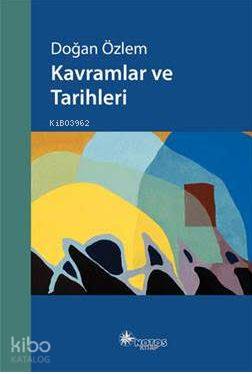 Kavramlar ve Tarihleri