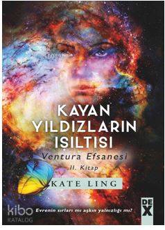 Kayan Yıldızların Işıltısı – Ventura Efsanesi̇ 2. Ki̇tap