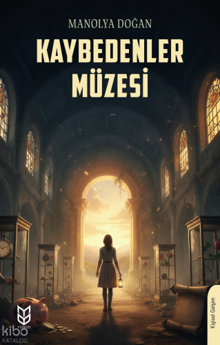 Kaybedenler Müzesi | Manolya Doğan | Yason Yayınları