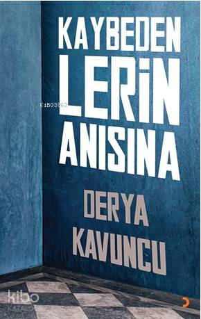 Kaybedenlerin Anısına