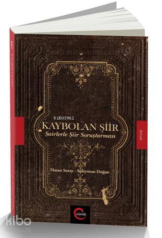 Kaybolan Şiir; Şairlerle Şiir Soruşturması