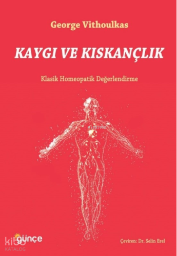 Kaygı ve Kıskançlık;Klasik Homeopatik Değerlendirme
