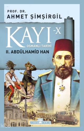 Kayı 10: II. Abdülhamid Han