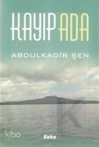 Kayıp Ada | Abdulkadir Şen | İletişim Yayınları