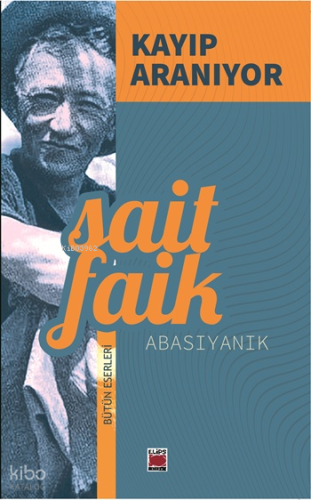 Kayıp Aranıyor | Sait Faik Abasıyanık | Elips Kitap