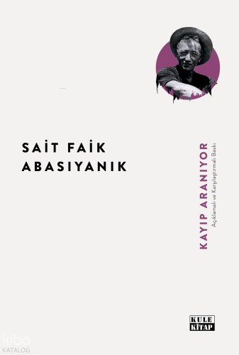 Kayıp Aranıyor | Sait Faik Abasıyanık | Kule Kitap