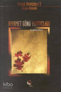 Kayıp Denizler 3 - Kıyamet Günü Yargıçları | Doğan Akhanlı | Belge Yay