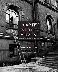 Kayıp Eserler Müzesi; Sanat Suçlarının Dorukları