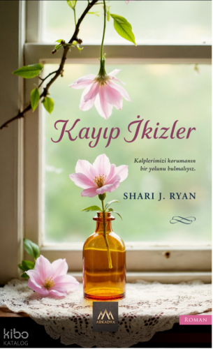 Kayıp İkizler | Shari J. Ryan | Arkadya Yayınları
